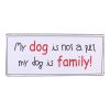 Skilt My dog is not original